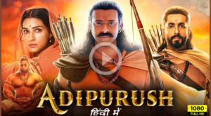 adipurush full movie
